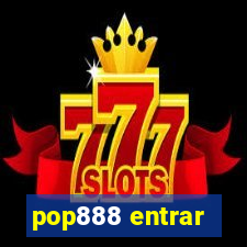 pop888 entrar